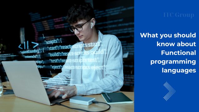 What you should know about Functional programming languages - ITC Group